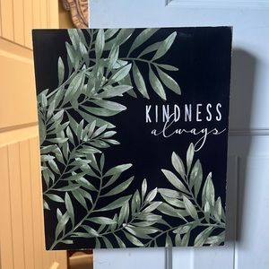 Kindness Always Wall Handing Decor Sign Wood